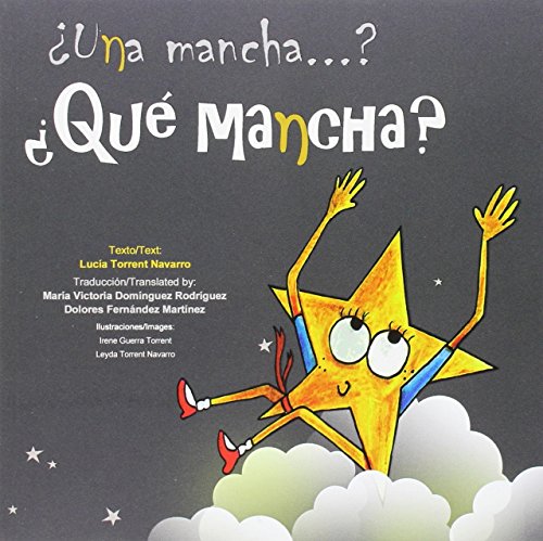 Stock image for UNA MANCHA.? QU MANCHA? / A SPOT? BUT. WHICH SPOT? for sale by Hiperbook Espaa