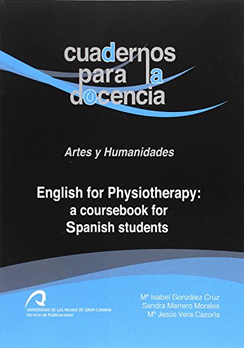 Stock image for English for Physiotherapy: a coursebook for Spanish students for sale by Agapea Libros