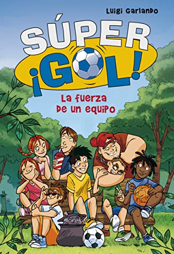 9788490430606: La fuerza de un equipo (Sper Gol! 4)