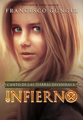 9788490431122: Infierno (Canto de las tierras divididas 1)