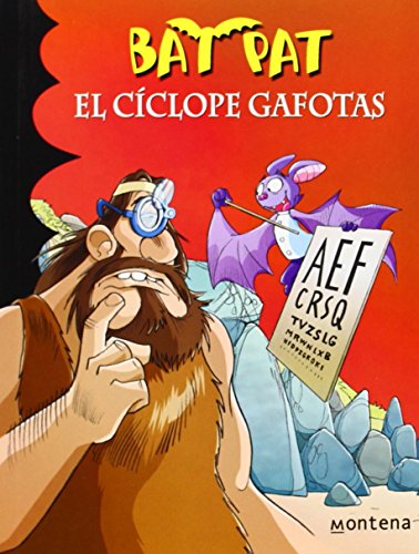 9788490431641: El cclope gafotas (Serie Bat Pat 29)