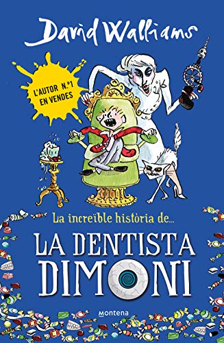 Beispielbild fr La increble histria de-- la dentista dimoni (Col lecci David Walliams) zum Verkauf von medimops