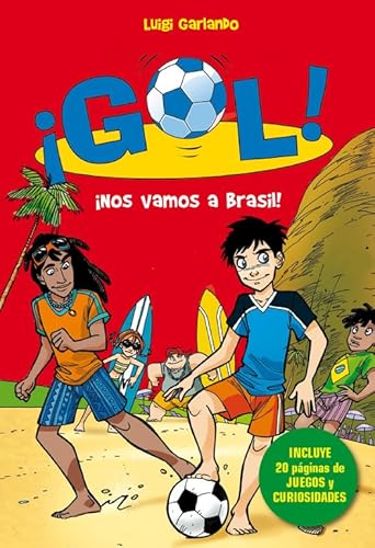 9788490432143: Gol. Nos vamos al Brasil!: (Incluye 20 pginas de juegos y curiosidades)