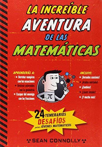 Beispielbild fr La increble aventura de las matemticas: 24 temerarios desafos para jvenes matemticos (No ficcin ilustrados) zum Verkauf von medimops