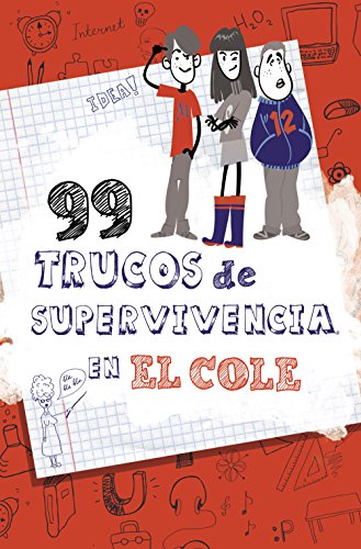 9788490432891: 99 trucos de supervivencia en el cole! / 99 Survival Tips in the School!