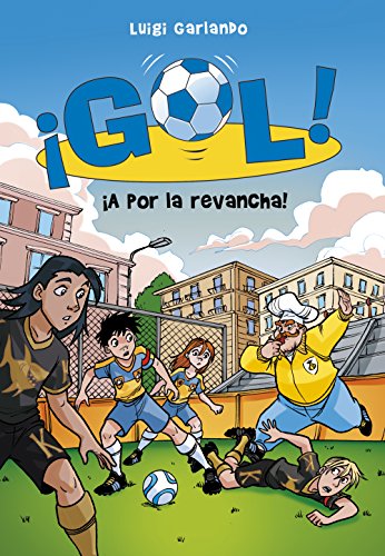 Imagen de archivo de a Por La Revancha! (serie gol! 30) (jvenes Lectores) a la venta por RecicLibros