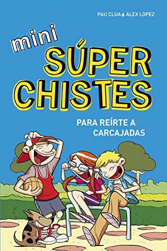 9788490433683: Mini sperchistes para rerte a carcajadas (Mini Sperchistes 1): Chistes para nios y nias. Humor infantil gracioso y fcil de entender. Diversin y risas en familia (No ficcin ilustrados)