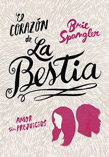 9788490436257: El corazn de la bestia: Amor sin prejuicios (Spanish Edition)