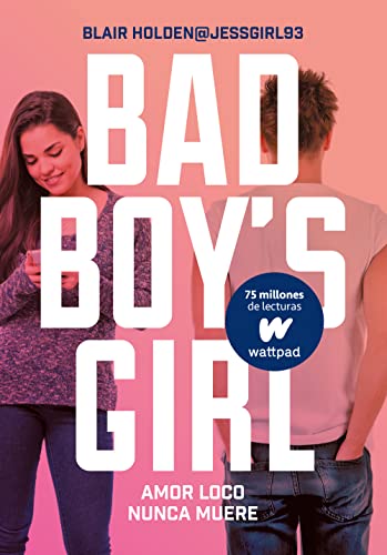 Beispielbild fr Bad boy's girl 3. Amor loco nunca muere zum Verkauf von WorldofBooks