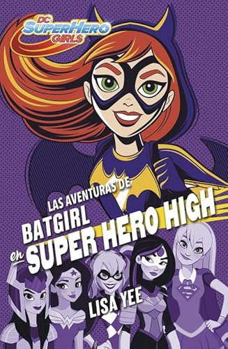 Beispielbild fr DC super hero girls 3. Las aventuras de Batgirl en super hero high zum Verkauf von medimops