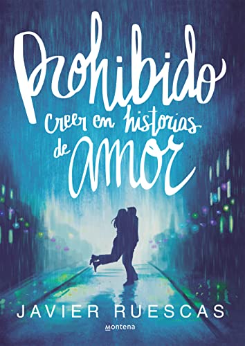 Stock image for Prohibido creer en historias de amor (Spanish Edition) for sale by GF Books, Inc.