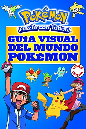 9788490437964: Gua visual del mundo Pokmon (Libro oficial) (Gua Pokmon): Hazte con todos!