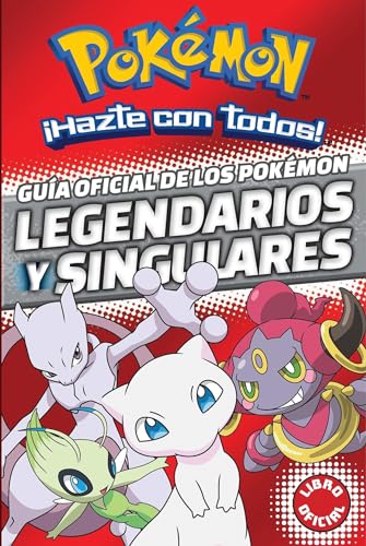 Stock image for Gu?a oficial de los Pok?mon legendarios y singulares / Official Guide to Legend ary and Mythical Pokemon (COLECCI?N POK?MON) (Spanish Edition) for sale by SecondSale