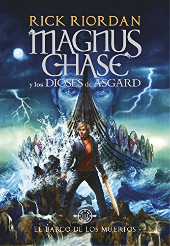 Stock image for El barco de los muertos / The Ship of the Dead (Serie Magnus Chase y los Dioses de Asgard / Magnus Chase and the Gods of Asgard Series) (Spanish Edition) for sale by GF Books, Inc.