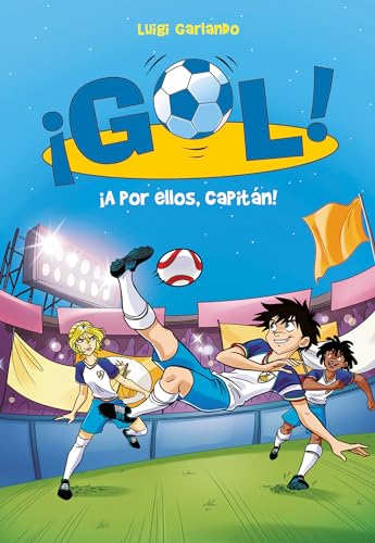 Beispielbild fr ¡A por ellos, capitán!/ Go Get Them, Captain! (Gol) (Spanish Edition) zum Verkauf von -OnTimeBooks-