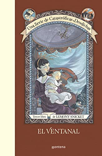 9788490438688: El ventanal (Una serie de catastrficas desdichas 3) (Lemony Snicket)