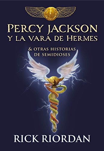 Stock image for Percy Jackson Y La Vara de Hermes. Y Otras Historias de Semidioses / The Demigod Diaries for sale by ThriftBooks-Dallas