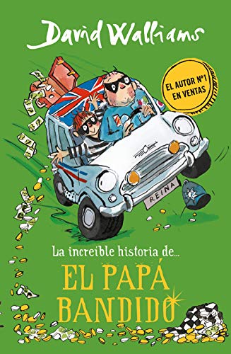 Imagen de archivo de La increíble historia de. el papá bandido / Bad Dad (Spanish Edition) a la venta por ZBK Books