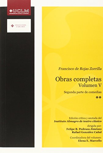 Imagen de archivo de OBRAS COMPLETAS. VOLUMEN V: Segunda parte de comedias a la venta por KALAMO LIBROS, S.L.