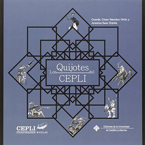 9788490441374: Los Quijotes del CEPLI: 112 (EDICIONES INSTITUCIONALES)