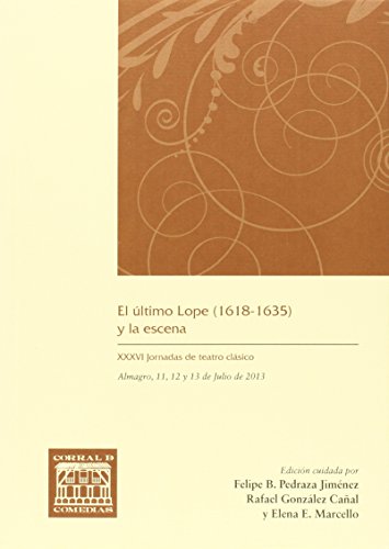 Beispielbild fr El ltimo Lope (1618-1635) y la escena zum Verkauf von AG Library