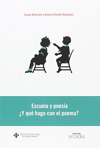 Beispielbild fr ESCUELA Y POESA Y QU HAGO CON EL POEMA? zum Verkauf von KALAMO LIBROS, S.L.