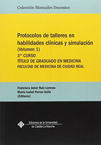 9788490442302: Protocolos de talleres en habilidades clnicas y simulacin (volumen 1)