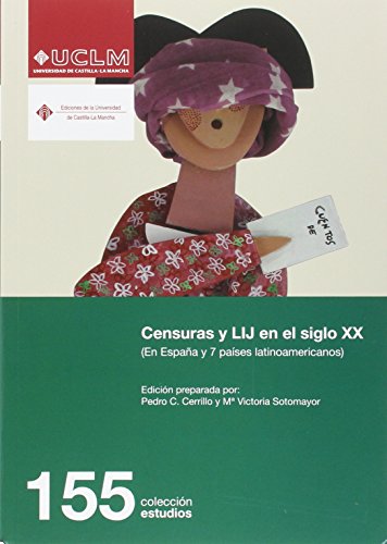 9788490442333: Censuras y LIJ en el siglo XX : en Espaa y 7 pases latinoamericanos: 155