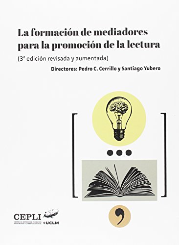 Imagen de archivo de LA FORMACIN DE MEDIADORES PARA LA PROMOCIN DE LA LECTURA. a la venta por KALAMO LIBROS, S.L.