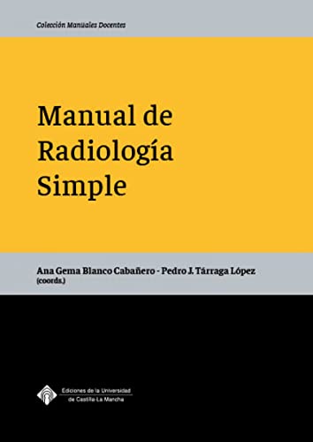 Stock image for MANUAL DE RADIOLOGA SIMPLE. for sale by KALAMO LIBROS, S.L.