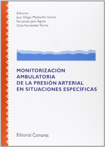 Imagen de archivo de MONITORIZACIN AMBULATORIA DE LA PRESIN ARTERIAL EN SATURACIONES ESPECFICAS a la venta por Antrtica