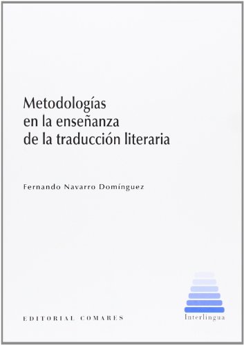 Stock image for METODOLOGAS EN LA ENSEANZA DE LA TRADUCCIN LITERARIA. for sale by Librerias Prometeo y Proteo