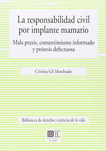 9788490451786: Responsabilidad Civil Por Implante Mamario (BIBLIOTECA DE DERECHO Y CIENCIAS DE VIDA)