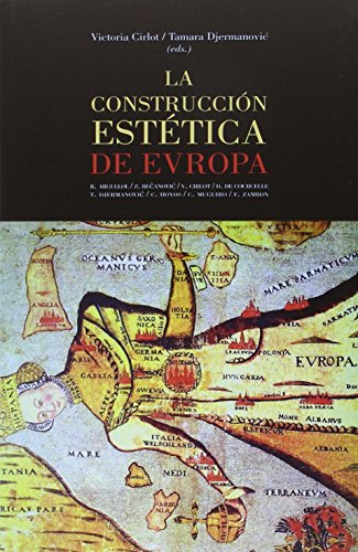 LA CONSTRUCCIÓN ESTÉTICA DE EUROPA