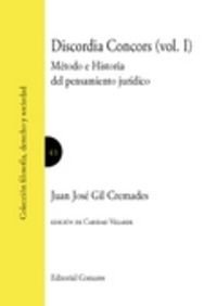 Imagen de archivo de DISCORDIA CONCORS (VOL. I): MTODO E HISTORIA DEL PENSAMIENTO JURDICO a la venta por KALAMO LIBROS, S.L.