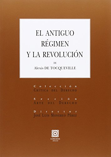 9788490454183: ANTIGUO RGIMEN Y LA REVOLUCIN DE ALEXIS DE TOCQUEVILLE, EL