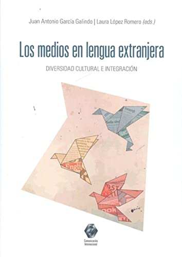 Stock image for Los medios en lengua extranjera : diversidad cultural e integracin for sale by AG Library