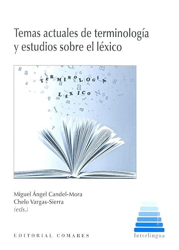 Stock image for TEMAS ACTUALES DE TERMINOLOGIA Y ESTUDIOS SOBRE EL LEXICO for sale by Siglo Actual libros