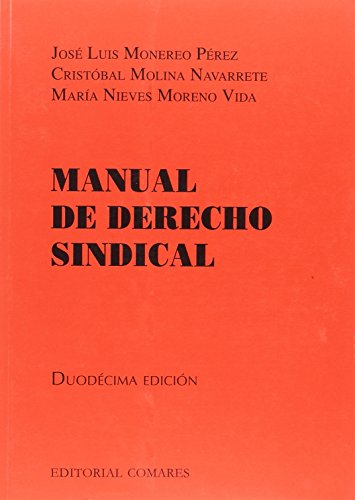 Imagen de archivo de MANUAL DE DERECHO SINDICAL 12ED. a la venta por AG Library