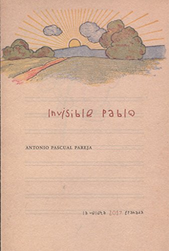 Imagen de archivo de INVISIBLE PABLO a la venta por KALAMO LIBROS, S.L.