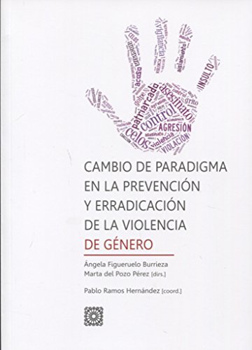 Imagen de archivo de Cambio de pardigma en la prevencin y erradicacin de la violencia de gnero a la venta por AG Library