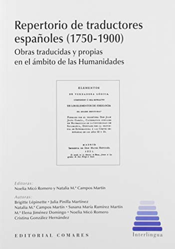 9788490456347: Repertorio de traductores espaoles (1750-1900): Obras traducidas y propias en el mbito de las Humanidades