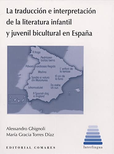 Imagen de archivo de La traduccin e interpretacin de la literatura infantil y juvenil bicultural en Espaa a la venta por AG Library