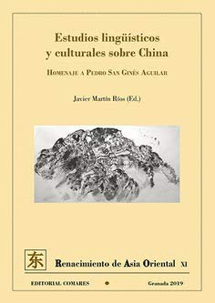 Imagen de archivo de ESTUDIOS LINGISTICOS Y CULTURALES SOBRE CHINA (HOMENAJE A PEDRO SAN GINS AGUILAR) a la venta por KALAMO LIBROS, S.L.