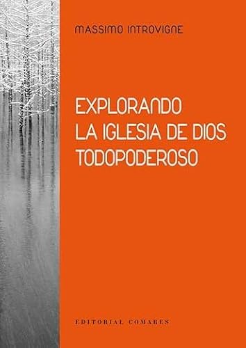 Stock image for EXPLORANDO LA IGLESIA DE DIOS TODOPODEROSO for sale by KALAMO LIBROS, S.L.