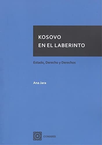 Imagen de archivo de Kosovo en el laberinto a la venta por AG Library