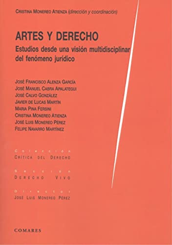Imagen de archivo de ARTES Y DERECHO. ESTUDIOS DESDE UNA VISIN MULTIDISCIPLINAR DEL FENMENO JURDICO a la venta por KALAMO LIBROS, S.L.