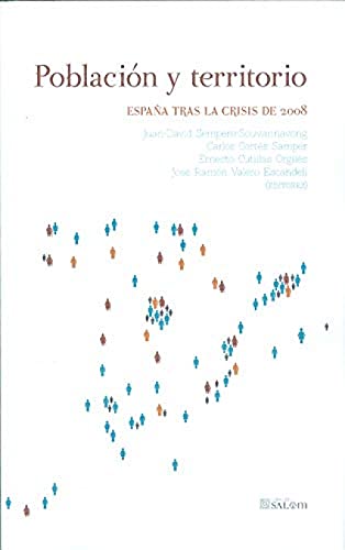 9788490459119: POBLACION Y TERRITORIO. ESPA‘A TRAS LA CRISIS DE 2008