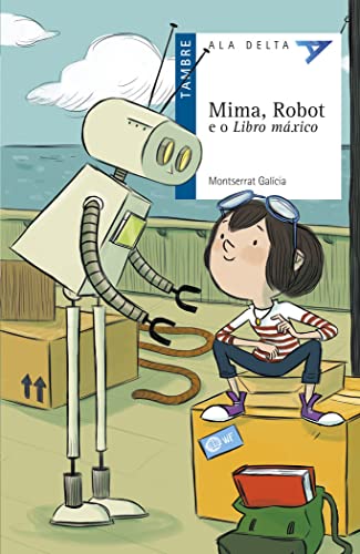 9788490464038: Mima, Robot e o Libro mxico: 32 (Ala Delta - Serie azul)
