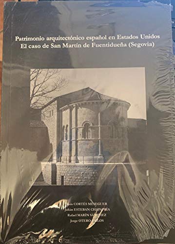 Stock image for PATRIMONIO ESPAOL EN ESTADOS UNIDOS:EL CASO DE SAN MARTN DE FUENTIDUEA (SEGOV for sale by Zilis Select Books